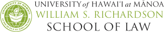 University of Hawai‘i at Mānoa | William S. Richardson | School of Law